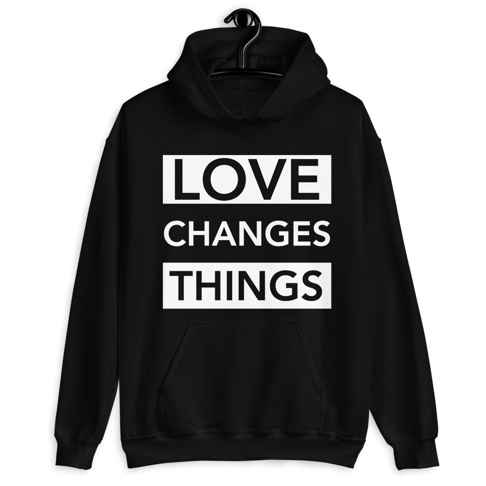 Love Changes Things Pullover Hoodie - Black