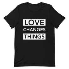 Load image into Gallery viewer, Love Changes Things Signature Tee - Black