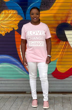 Load image into Gallery viewer, Love Changes Things UNISEX Signature Tee - Soft Pink