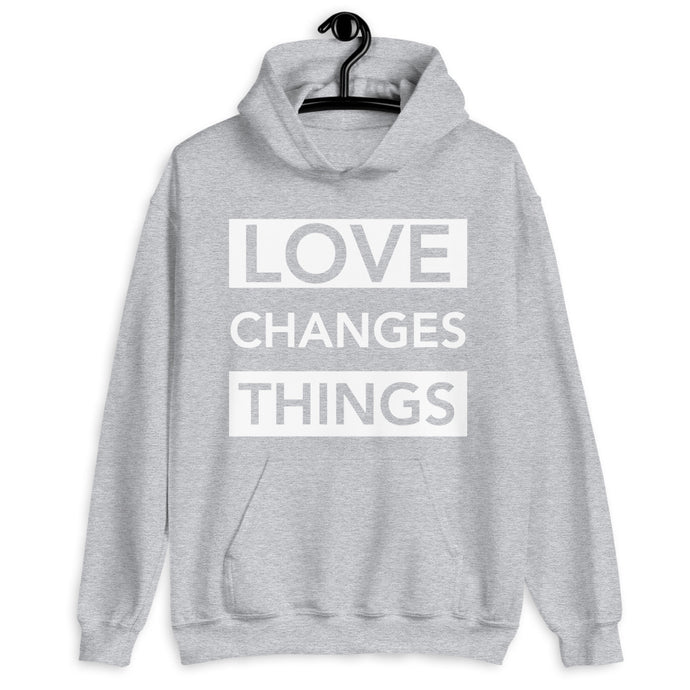Love Changes Things Pullover Hoodie - Gray