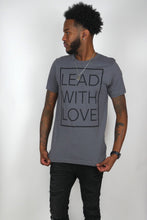 Load image into Gallery viewer, Lead With Love Tee - Charcoal