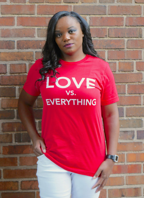 Love VS Everything UNISEX Tee - Red